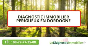 DIAGNOSTIC IMMOBILIER PERIGUEUX DORDOGNE 24